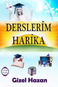 Title: Derslerim Harika, Author: Gizel Hazan