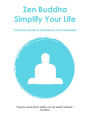 Zen Buddha: Simplify Your Life