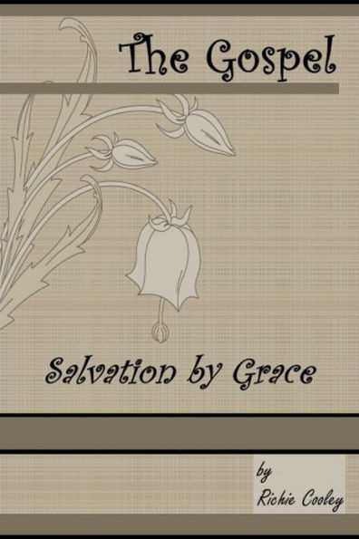 The Gospel Salvation by Grace