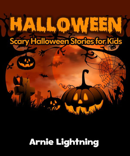 Halloween: Scary Halloween Stories for Kids