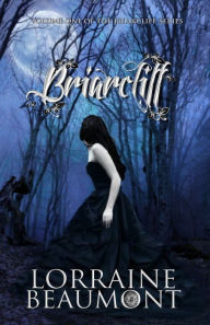 Title: Briarcliff, Volume One, Author: Lorraine Beaumont