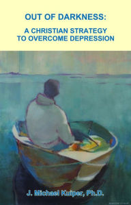 Title: Out of Darkness: A Christian Approach to Overcoming Depression, Author: Michael Kuiper