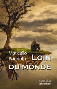 Title: Loin du monde, Author: Marcello Pandolfi