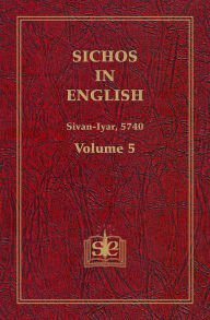 Title: Sichos In English, Volume 5: Shvat-Iyar 5740, Author: Sichos In English