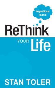 Title: ReThink Your Life Inspirational Journal, Author: Stan Toler