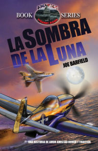 Title: La Sombra de la Luna, Author: Joe Barfield