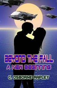 Title: Beyond The Fall, Author: C. Osborne Rapley