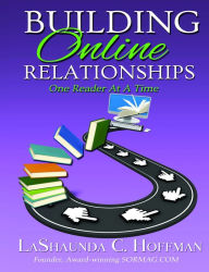 Title: Building Online Relationships: One Reader At A Time, Author: LaShaunda Hoffman