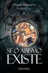 Title: Se o Abismo Existe, Author: Olavo Moreira