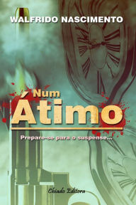 Title: Num Átimo, Author: Brian Bantum