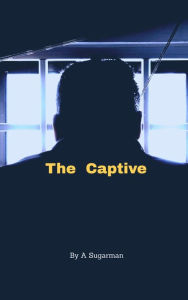 Title: The Captive, Author: Dave J Morgan