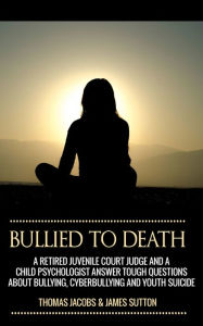 Title: Bullied to Death, Author: Thomas Jacobs