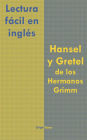 Lectura fácil en inglés: Hansel y Gretel de los Hermanos Grimm