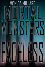 Title: Faceless, Author: Monica Millard