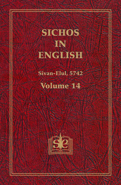 Sichos In English, Volume 14: Sivan-Elul, 5742