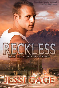 Title: Reckless, Author: Jessi Gage