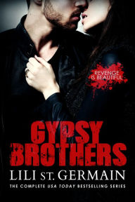 Title: Gypsy Brothers: The Complete Series, Author: Lili St. Germain