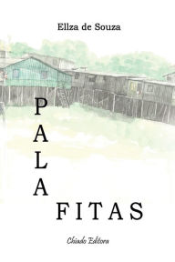 Title: Palafitas, Author: Elza de Souza