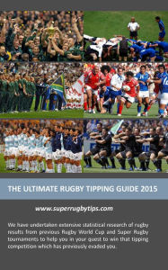 Title: The Ultimate Rugby Tipping Guide 2015, Author: Scott Donaldson