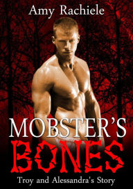 Title: Mobster's Bones, Author: Amy Rachiele