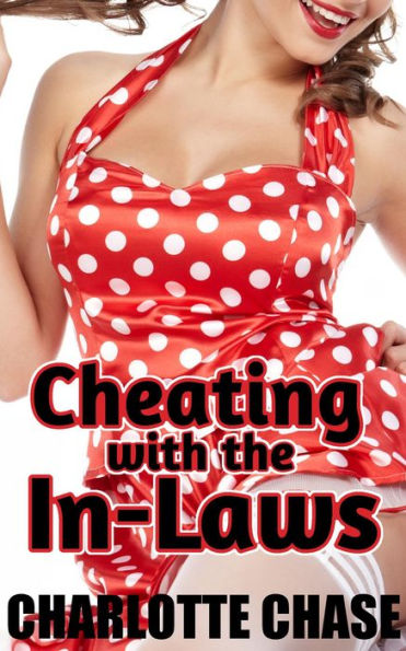Cheating with the In-Laws