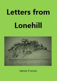 Title: Letters from Lonehill, Author: James Forson