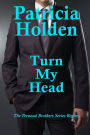Turn My Head