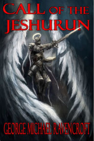 Title: Call of the Jeshurun, Author: George Michael Ravencroft