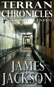 Title: End Of Times, Author: James Jackson