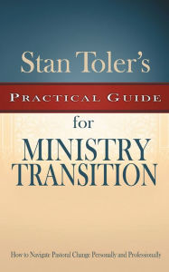 Title: Practical Guide for Ministry Transition, Author: Stan Toler