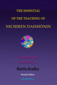 Title: The Essential of the Teaching of Nichiren Daishonin, Author: Martin Bradley