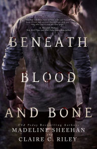 Title: Beneath Blood and Bone, Author: Claire C Riley