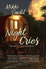 Title: Night Cries, Author: Mikki Sadil