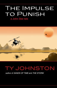 Title: The Impulse to Punish (a John Dee tale), Author: Ty Johnston