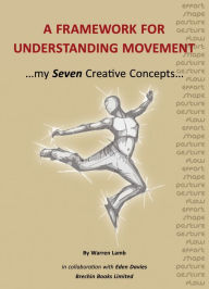 Title: A Framework for Understanding Movement, Author: Warren Lamb