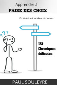 Title: Apprendre à faire des choix en s'inspirant du choix des autres, Author: Paul Souleyre