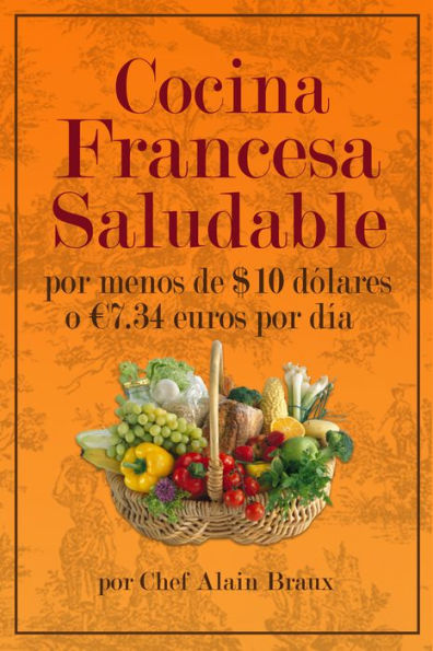 Cocina Francesa Saludable Por Menos de $10 dólares por día