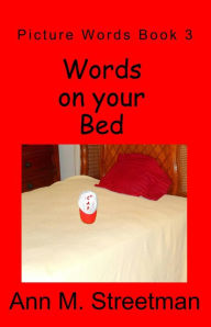 Title: Words on your Bed, Author: Ann M Streetman