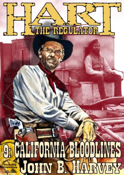 Hart the Regulator 9: California Bloodlines