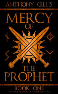 Title: Mercy of the Prophet: Book One, Author: Anthony Gillis