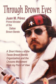 Title: Through Brown Eyes, Author: Juan M. Perez