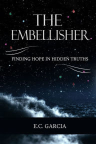 Title: The Embellisher, Author: E.C. Garcia
