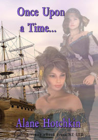 Title: Once Upon A Time, Author: Alane Hotchkin
