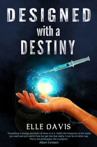 Title: Designed with a Destiny, Author: Elle Davis