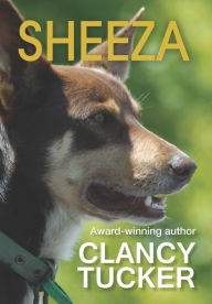 Title: Sheeza, Author: Clancy Tucker