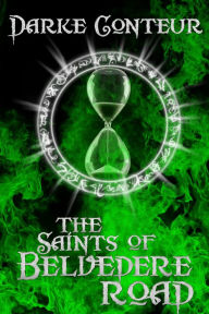 Title: The Saints of Belvedere Road, Author: Darke Conteur