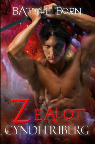 Title: Zealot, Author: Cyndi Friberg