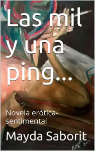 Title: Las mil y una ping, Author: Mayda Saborit