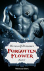 Werewolf Romance: Forgotten Flower (Paranormal BBW Menage Romance)