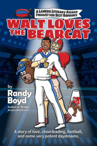 Title: Walt Loves the Bearcat, Author: Randy Boyd